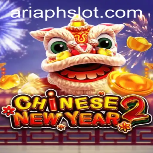 Exploring the World of CHINESENEWYEAR2: The Exciting Gameplay of ARIAPH