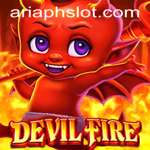 Exploring the Thrilling World of DevilFire: A Deep Dive into ARIAPH