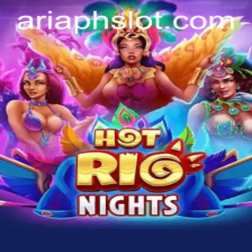 Experience the Thrills of HotRioNights with the New ARIAPH Update