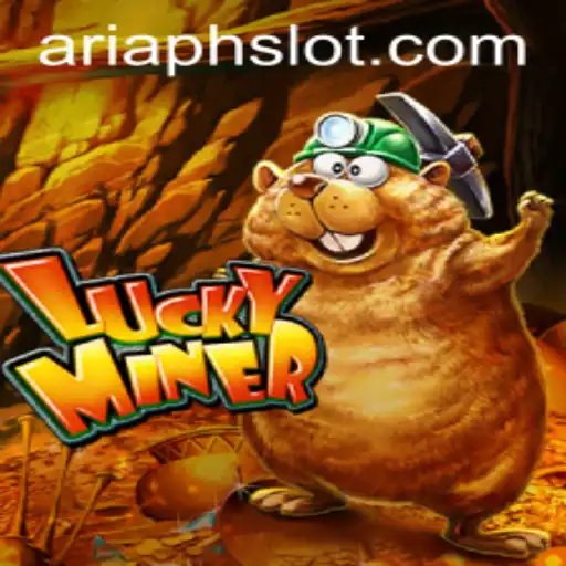 Discover the Thrills of LuckyMiner: An In-Depth Look at ARIAPH's Latest Adventure