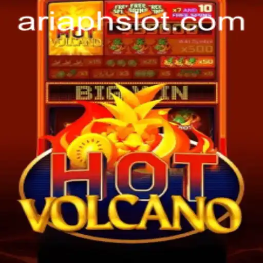 Exploring the Dynamic World of HotVolcano: A Fresh Take on Gaming with ARIAPH