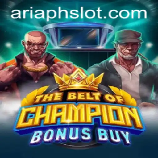 TheBeltOfChampionBonusBuy: A Fascinating Exploration into ARIAPH's Newest Gaming Adventure